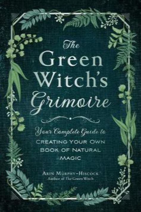 The eco witch's garden: Growing herbs, flowers, and plants for magical purposes